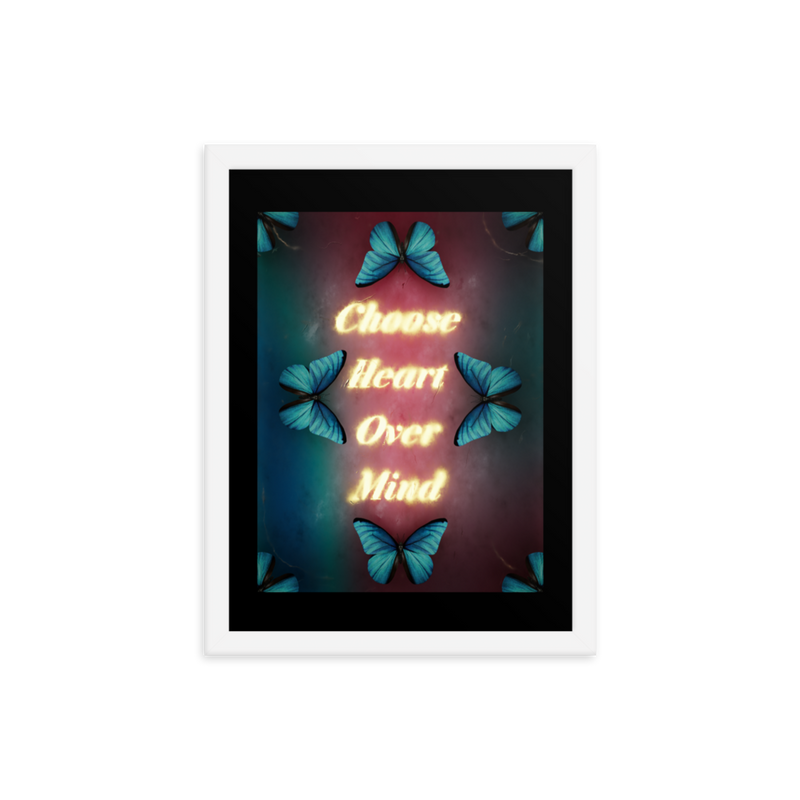 CHOOSE HEART OVER MIND QUOTES ART