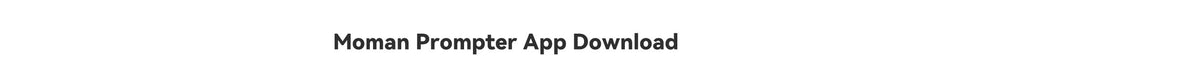 Moman Prompter App Download