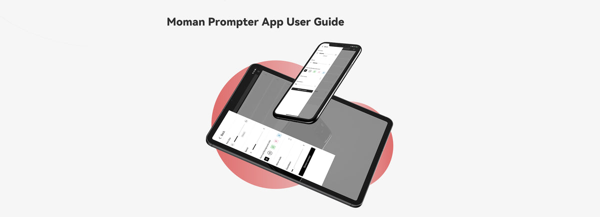 Moman Prompter App User Guide