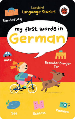 Ladybird Language Stories: My First Words in German. Ladybird