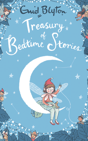 Treasury of Bedtime Stories. Enid Blyton