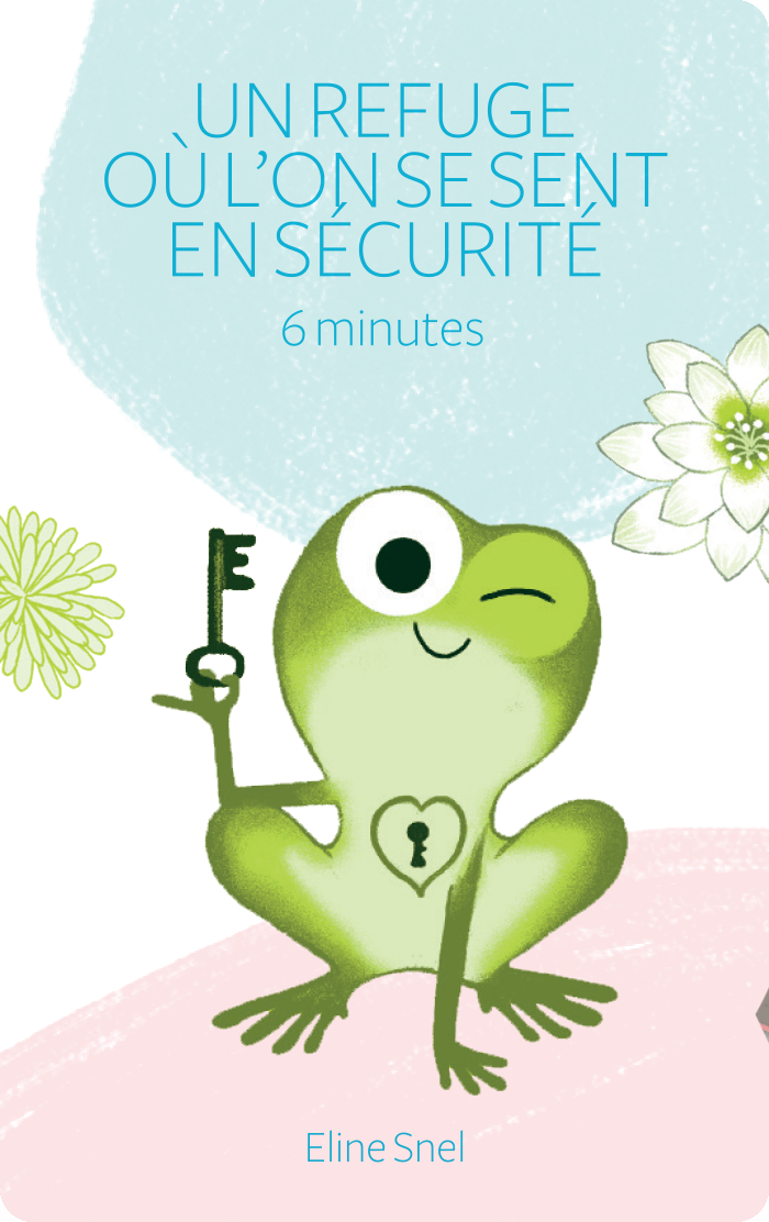 Calme et attentif comme une grenouille. Eline Snel