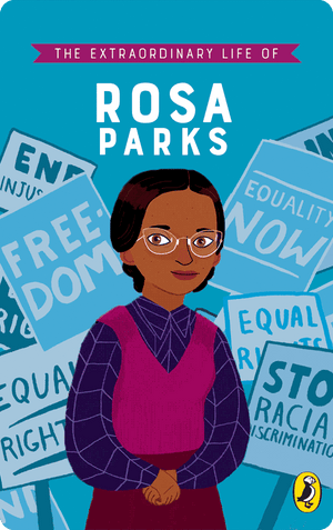 The Extraordinary Life of Rosa Parks. Dr Sheila Kanani