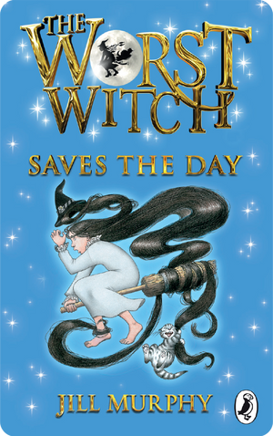 The Worst Witch Saves the Day. Jill Murphy