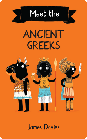 Meet the Ancient Greeks. James Davies