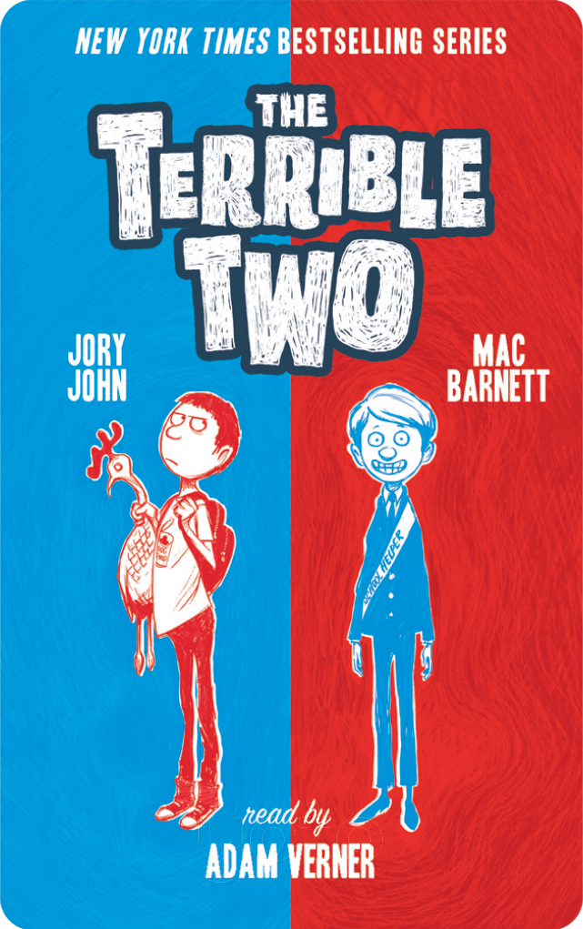 The Terrible Two Collection. Mac Barnett and Jory John