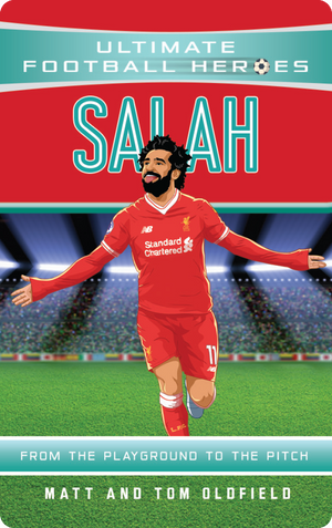 Ultimate Football Heroes - Salah. Matt & Tom Oldfield