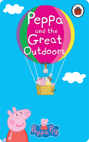 Peppa and the Great Outdoors. Ladybird