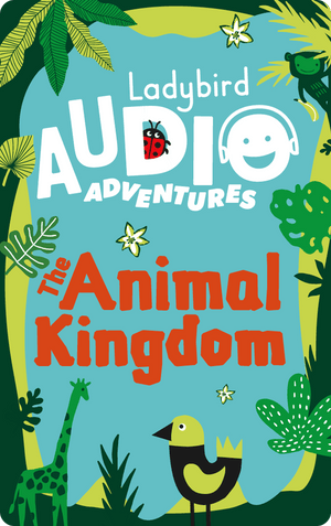 Ladybird Audio Adventures: Animal Kingdom. Ladybird