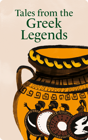 Tales from the Greek Legends. Edward Ferrie