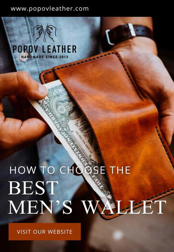 How to Choose the Best Men's Wallet - Popov Leather®