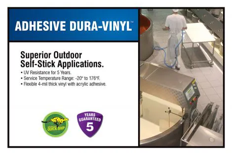Adhesive Dura-Vinyl Sign Material | www.signslabelsandtags.com