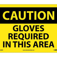 CAUTION, GLOVES REQUIRED IN THIS AREA, 10X14, PS VINYL