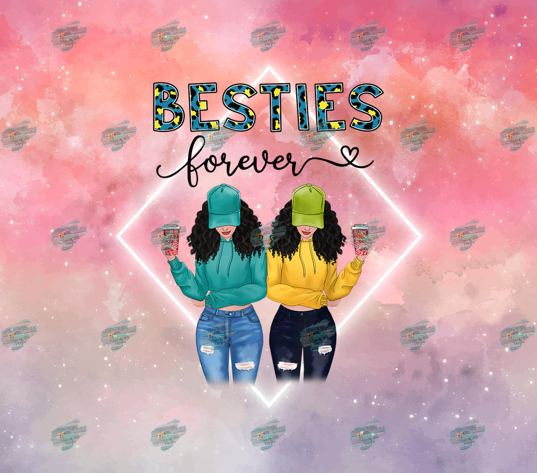 Besties Forever Tumbler Sublimation Transfer – Glitter N Glitz Designs