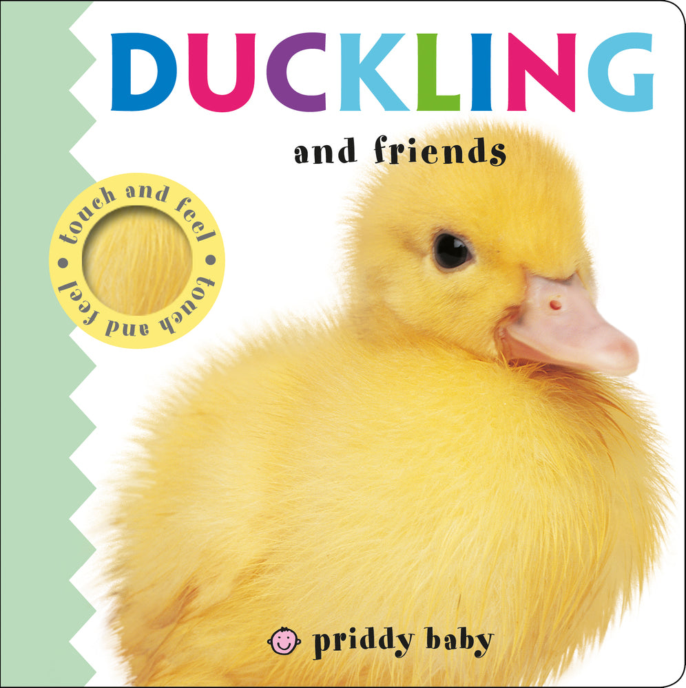 Duckling and Friends Touch and Feel - Board Book | Priddy ...