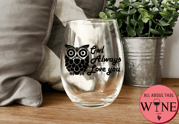 owl always love you stemless glass