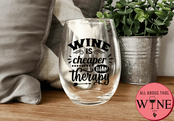 wine is cheaper than therapy stemless glass