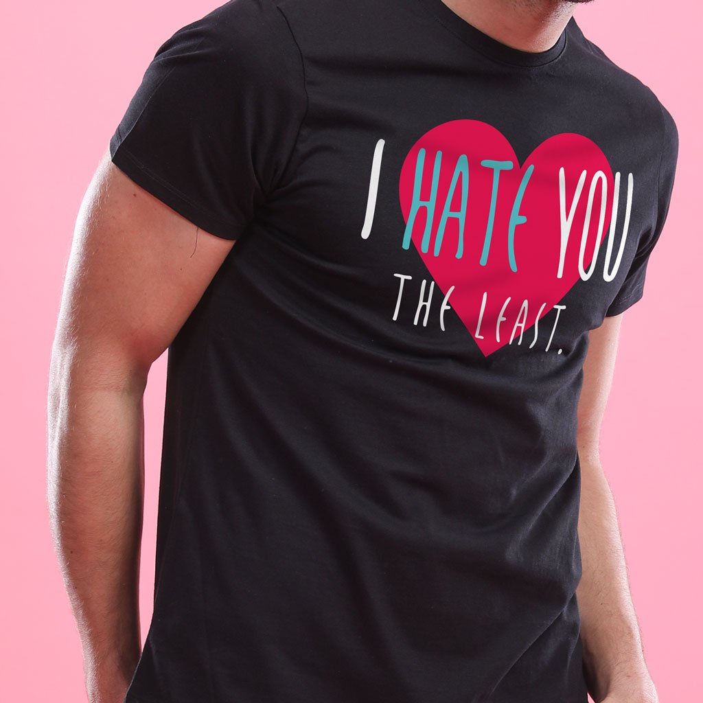 I Hate You The Least Tee For Men