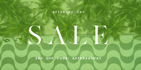 AfterPay Day Sale - On Now!