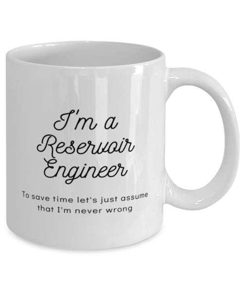 I'm a Reservoir Engineer Coffee Mug