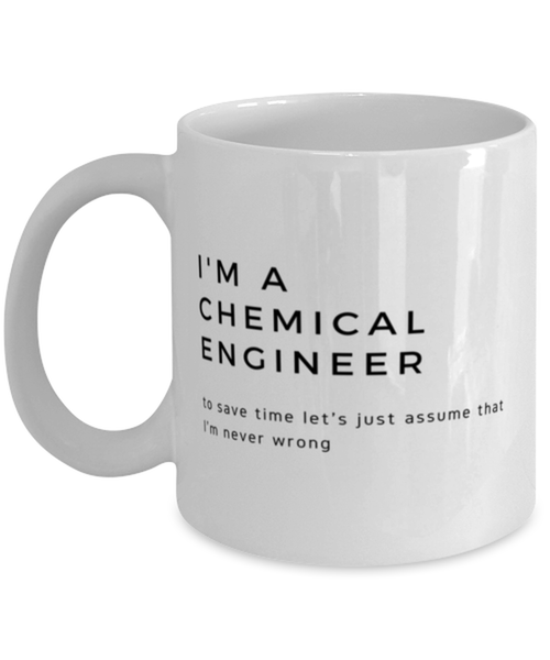 I'm a Chemical Engineer  Coffee Mug