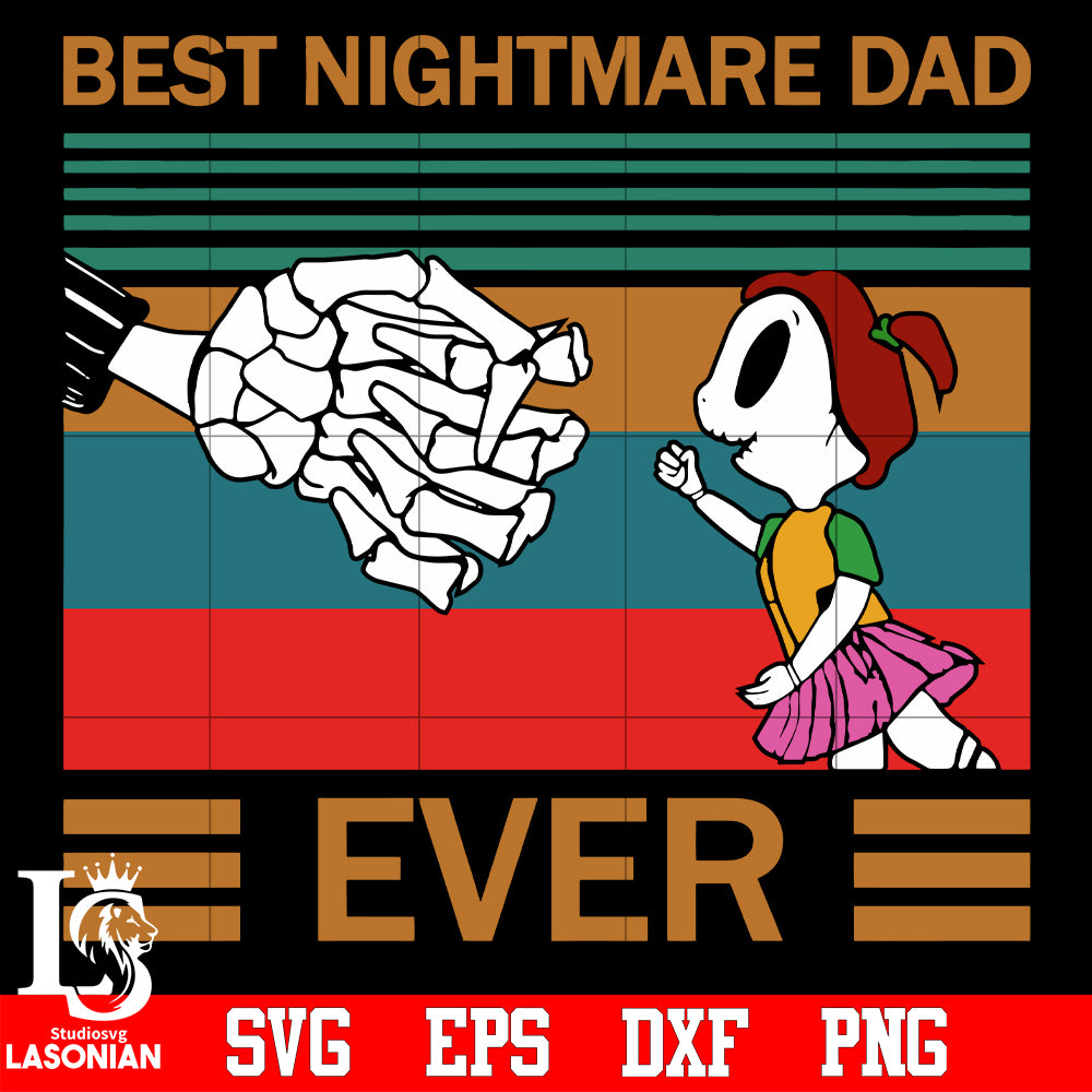 Download Best Nightmare Dad Ever Svg Eps Dxf Png File Lasoniansvg