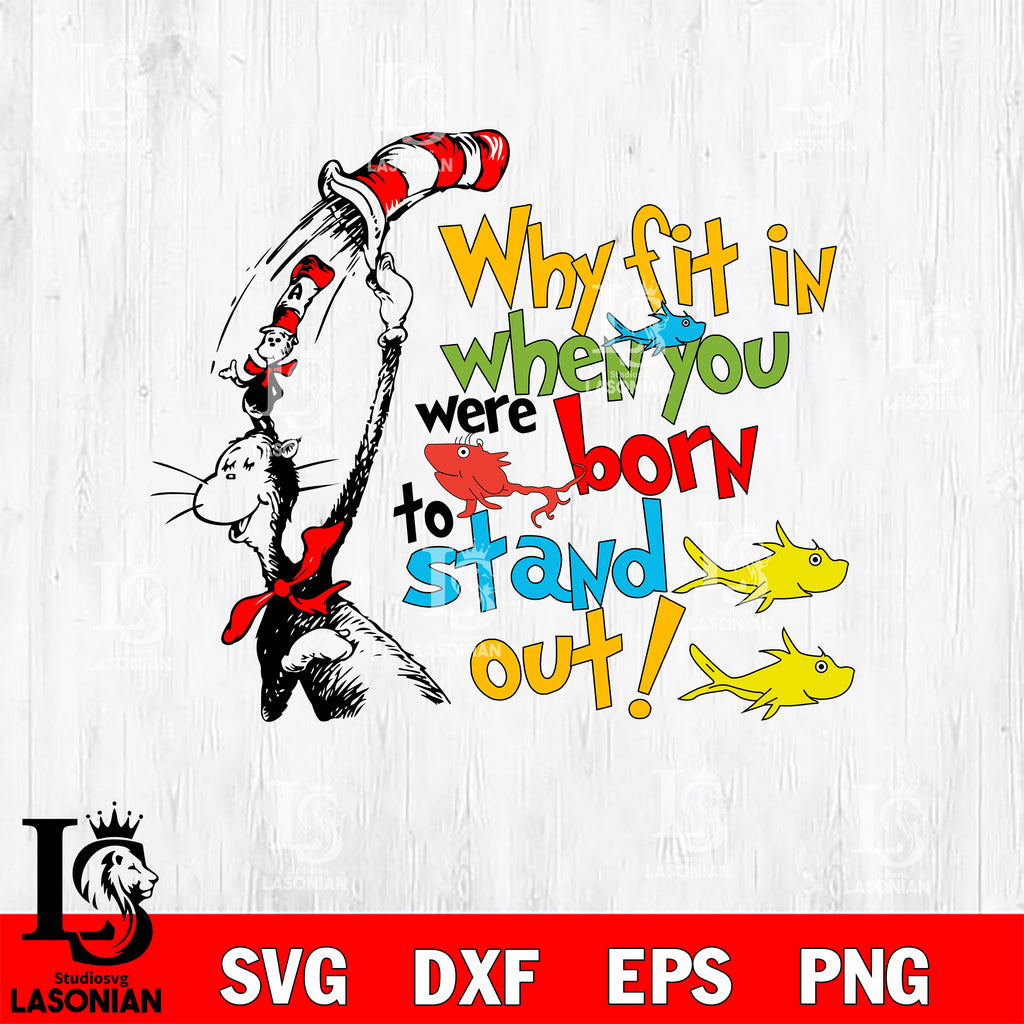 why fit in when you were born to stand out svg, dxf, eps ,png file, di ...