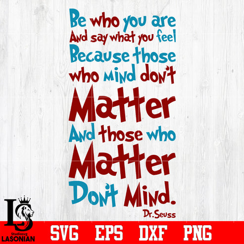 Dr. Seuss Be Who You Are And Say What You Feel Svg Eps Dxf Png File 