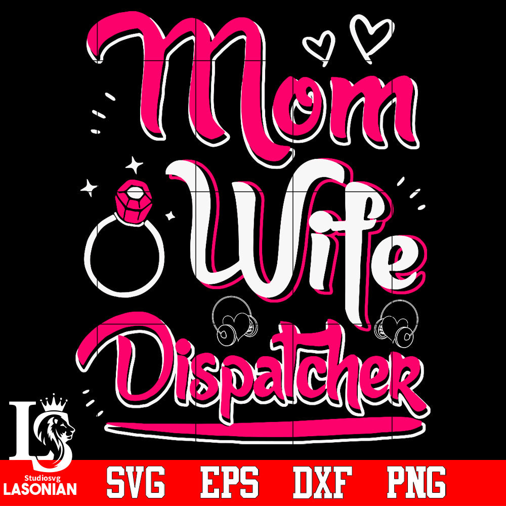 Mom wife dispatcher Svg Dxf Eps Png file