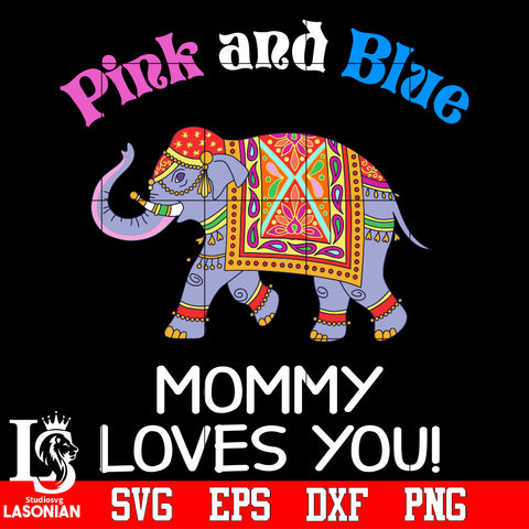Pink and Blue mommy loves you Svg Dxf Eps Png file , Mother day ...