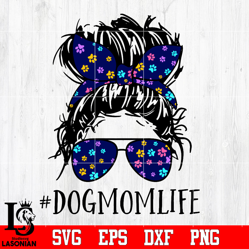 Download Skull Dog Mom Life Svg Dxf Eps Png File Lasoniansvg