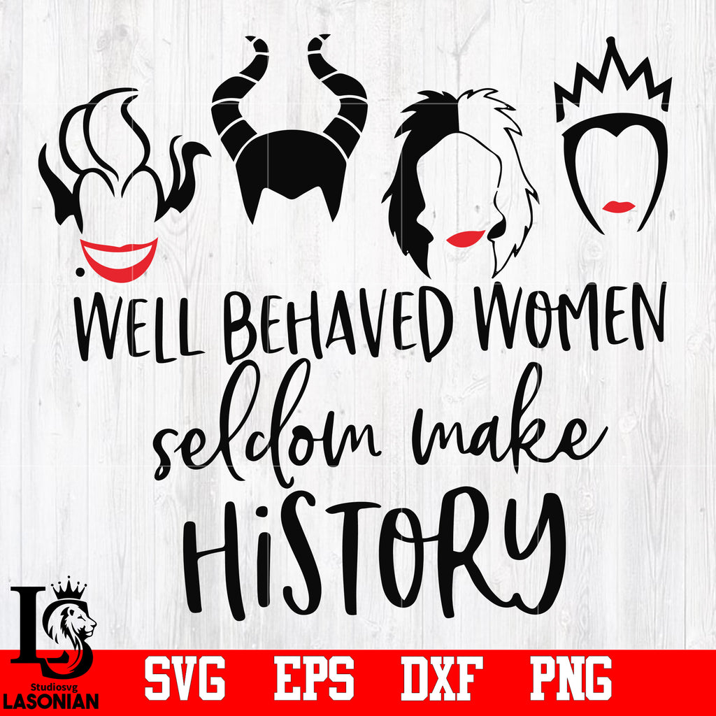 Download Well Behaved Women Seldom Make History Disney Villain Ursula Malefi Lasoniansvg