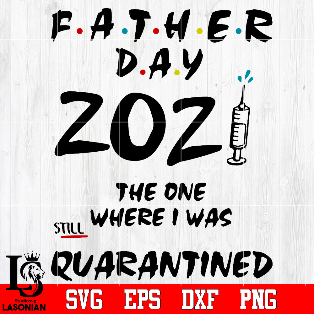 Free Free 311 Father&#039;s Day Quarantine Svg SVG PNG EPS DXF File