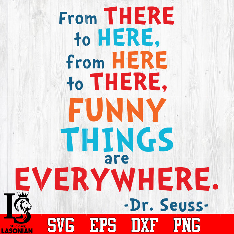 from there to here , from here to there,funy things are everywhere Svg ...