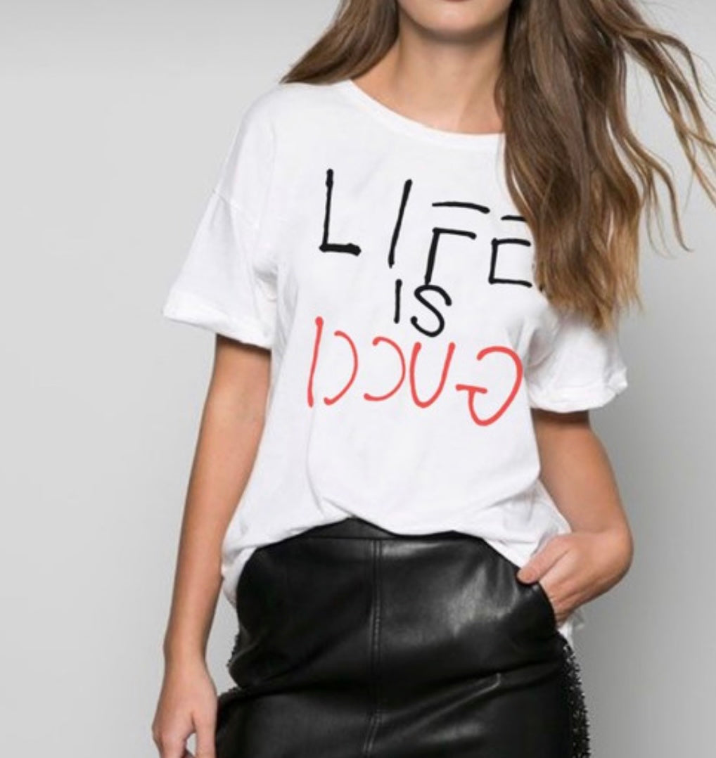 Life is Gucci Graphic T-shirt