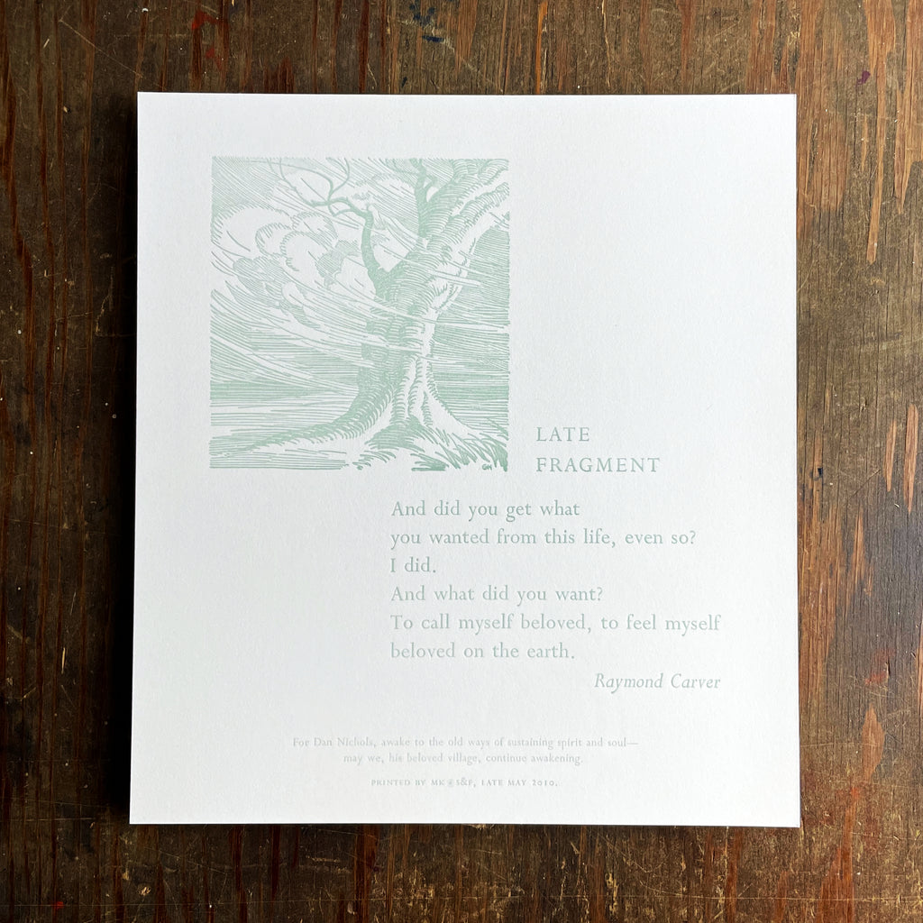 broadside of Raymond Carver's poem "Late Fragment" printed in soft green