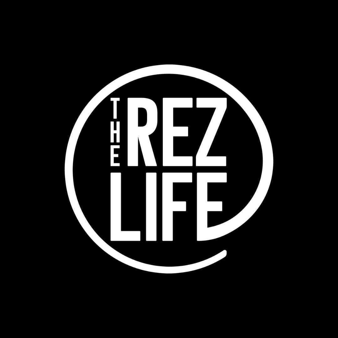 The Rez Life