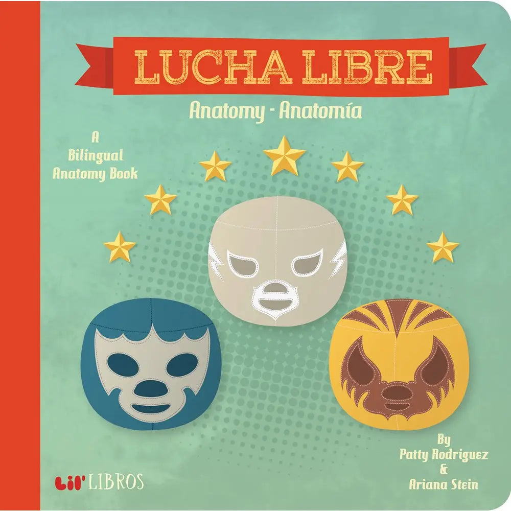 Lucha Libre: Anatomy  - Bilingual Spanish Book