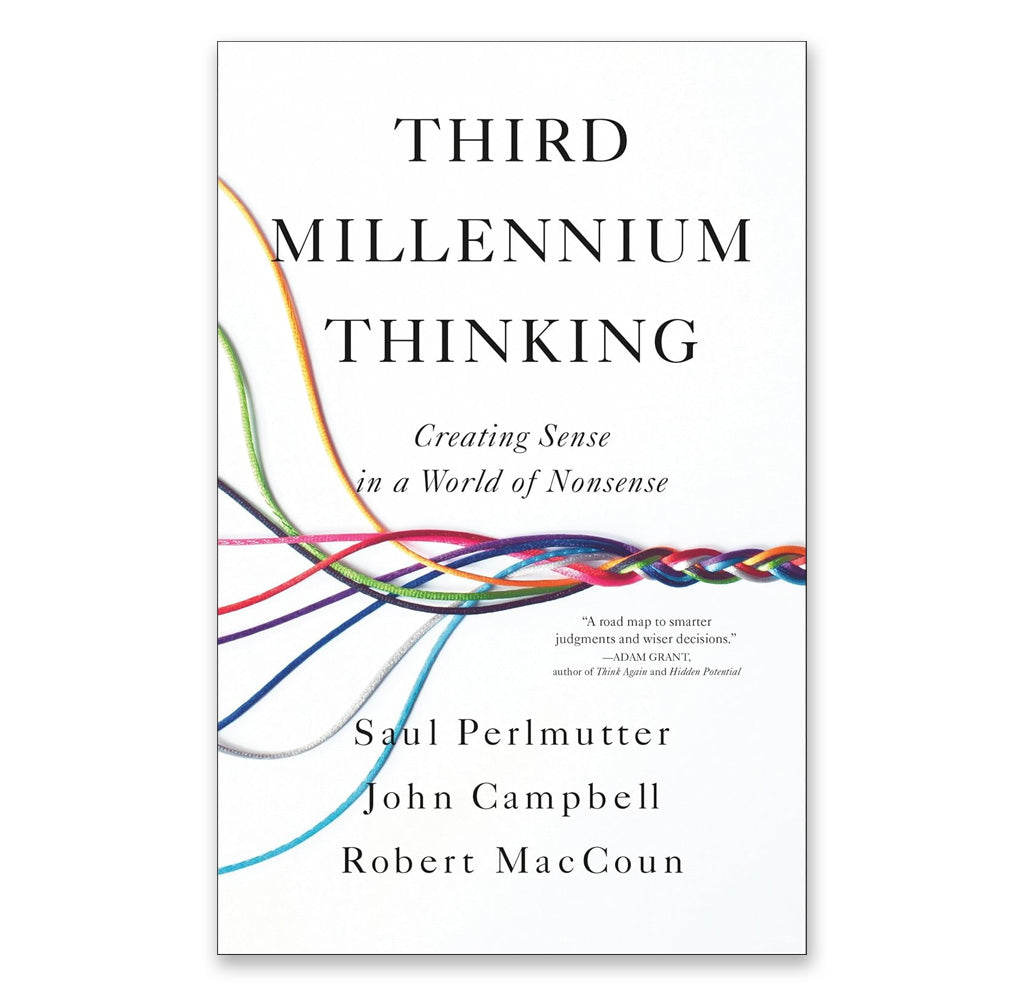Third Millennium Thinking: Creating Sense in a World of Nonsense