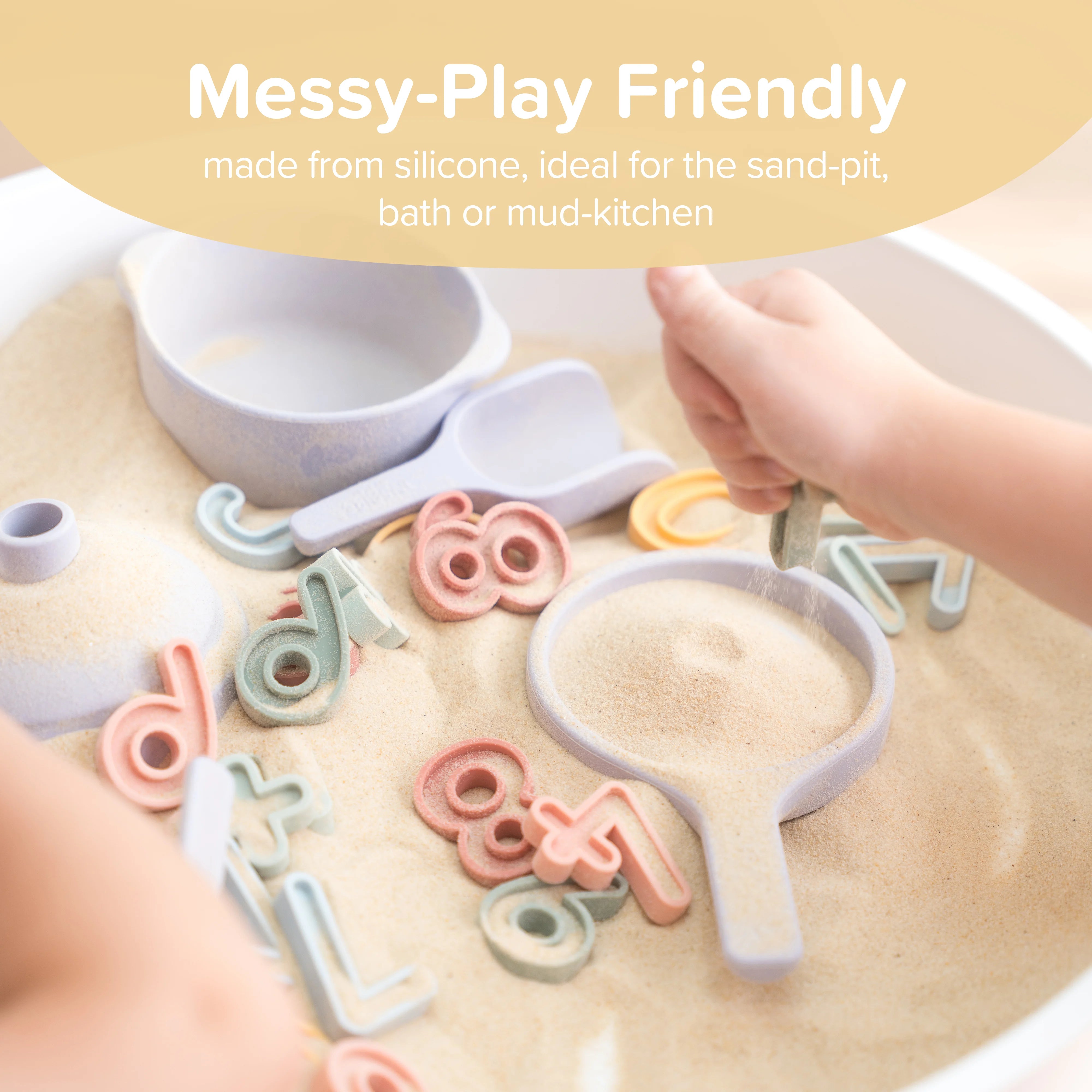 Messy-Play Friendly - Made from silicone, ideal for the sand-pit, bath or mud-kitchen