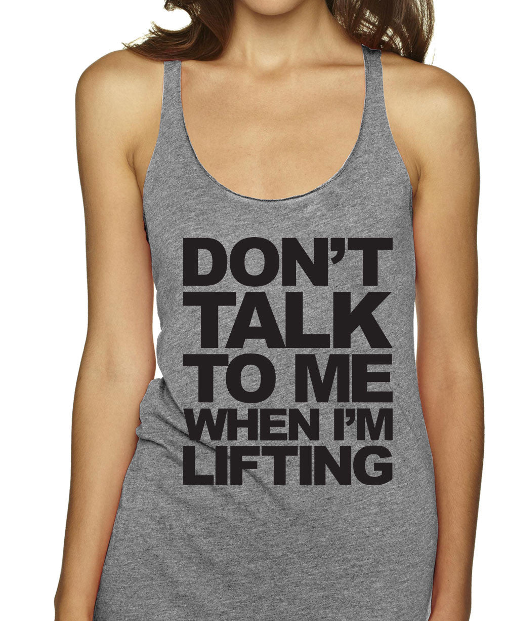 Don't Talk To Me While I Am Lifting Racerbacks – Stride Fitness Apparel