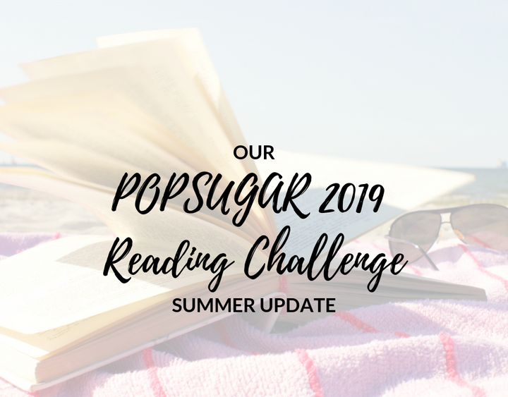 Our Popsugar Reading Challenge 2019 Summer Update Page Chaser