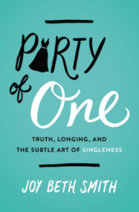 Party of One, Christian singleness, singleness in the church, Joy Beth Smith