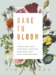 Dare to Bloom by Zim Flores book cover