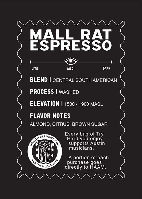 Try Hard Coffee - Mall Rat Espresso Blend Info