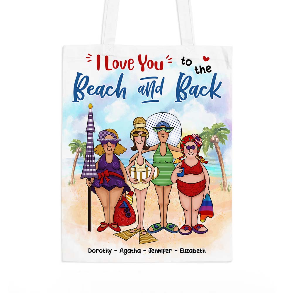 I Love You To The Beach And Back Best Friends - Bestie BFF Gift