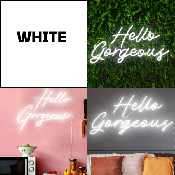 Hello Gorgeous neon sign in white