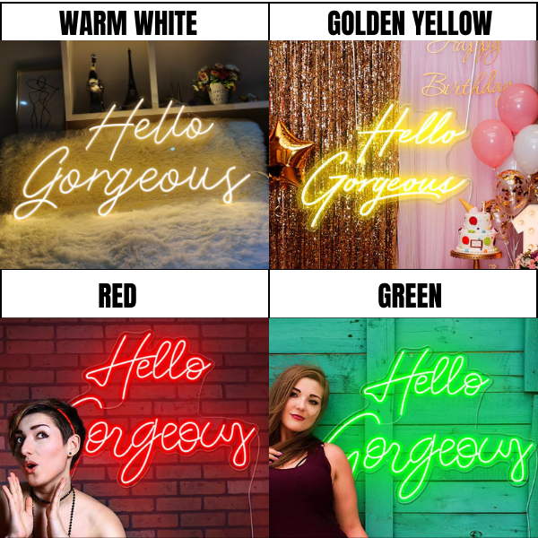 Hello Gorgeous neon sign in 4 colours