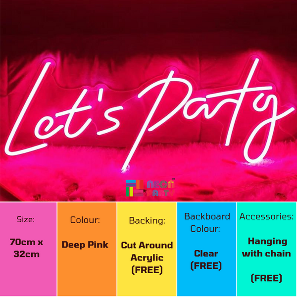 Deep Pink Let's Party neon sign's product specifications