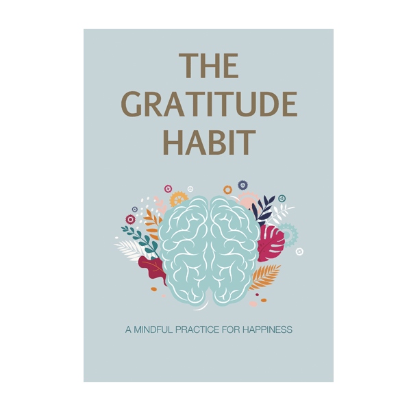  The Gratitude Habit Mindfulness Journal